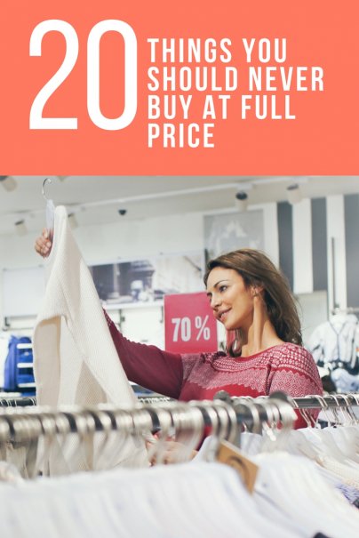 Best Money Tips 20 Things You Should Never Buy At Full Price 